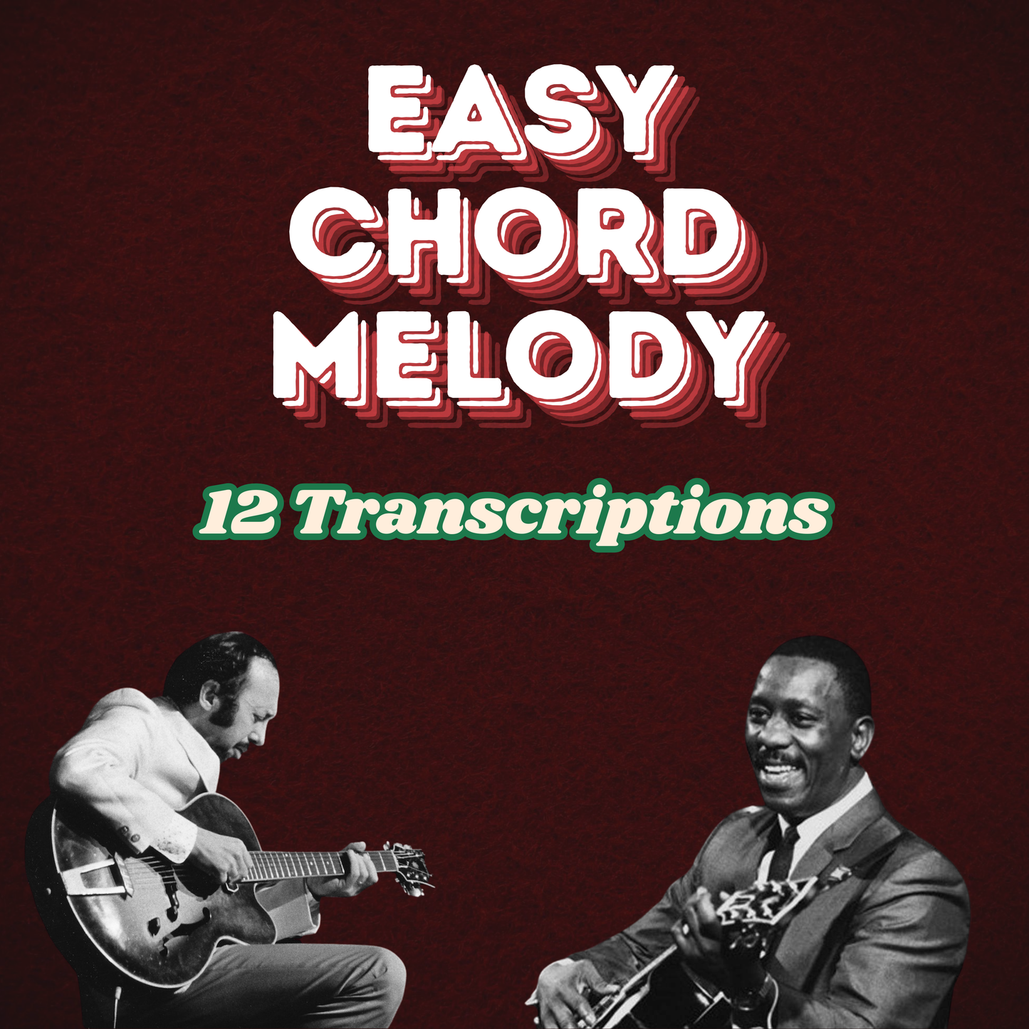 Easy Chord Melody Collection (12 Transcriptions)